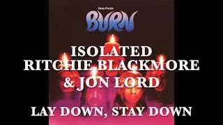 Deep Purple - Isolated - Ritchie Blackmore & Jon Lord - Lay Down, Stay Down