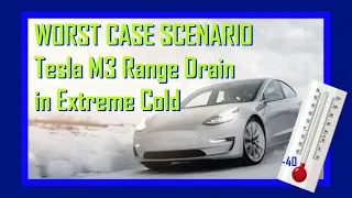 Tesla Model 3 in Extreme Cold Weather  -40 Degrees Worst Case Scenario