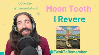 Moon Tooth - I Revere [REACTION]