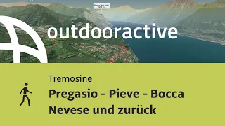 Wanderung in Tremosine: Pregasio - Pieve - Bocca Nevese und zurück