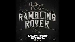 Nathan Carter - Rambling Rover ( Johnny O'Neill Remix )