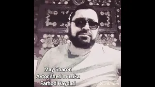 ,,May sharob,,avtor music Farhod Haydari.