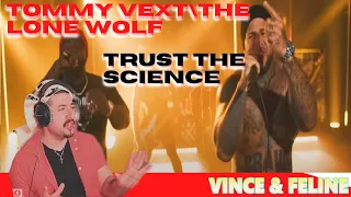 Tommy VextThe Lone Wolf - Trust the Science feat. Topher [OFFICIAL MUSIC VIDEO]  Reaction