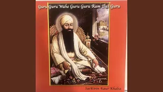 Guru Guru Wahe Guru Guru Ram Das Guru