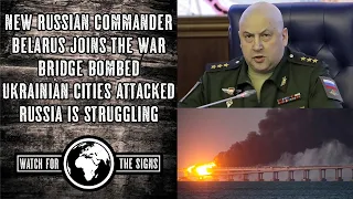 New Russian Commander, Belarus Joins the War, Bridge Bombed, Ukrainian Cities Attacked