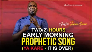 EARLY MORNING PROPHETIC SONG | YA KARE (IT IS OVER) | received by Apostle Joshua Selman 2022