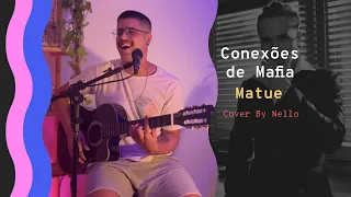 Conexões de Mafia | Matue ft. Rich The Kid (Cover by Nello)