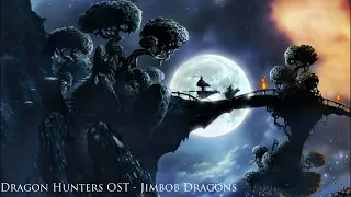 [reup] 07. Dragon Hunters OST - Jimbob Dragons