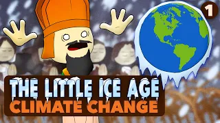 The Little Ice Age: Climate Change - World History - Part 1 - Extra History