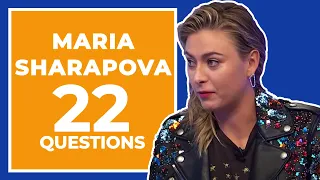 Maria Sharapova Answers 22 Questions About Herself