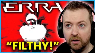 F**kin' FILTHY! - ERRA "Crawl Backwards Out Of Heaven" reaction