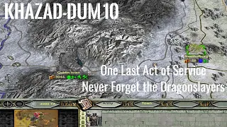 DaC - Khazad-dum 10: War on Two Fronts