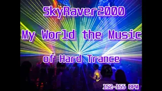 SkyRaver2000 My World the Music of Hard Trance💖💜 152 155 BPM