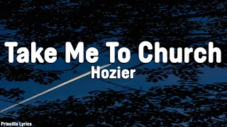 Hozier - Take Me To Church (Lyrics)