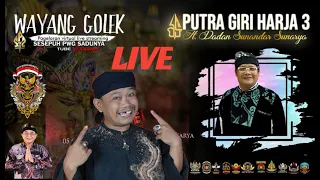 LIVE STREAMING PGH3 H.DADAN SUNANDAR | KARAWANG | #wayanggolek #putragiriharja3channel #pgh3channel