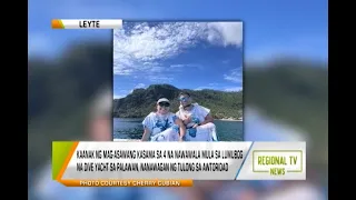 Regional TV News: Kaanak ng Ilang Kasama sa Nawawala Mula sa Lumubog na Yate, nanawagan ng tulong