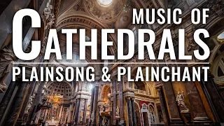 🎵 MUSIC OF CATHEDRALS (Gregorian Chant & Plainsong)