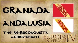 EU4 Granada Guide | Form Andalusia | Re-Reconquista Achievement Tutorial | AAR | 1.28