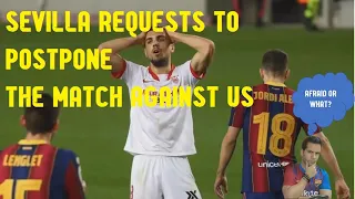 FC Barcelona - SEVILLA wants to POSTPONE the match