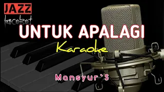 KARAOKE UNTUK APALAGI | MANSYUR 'S | COVER | JAZZ KERABAT - KORG PA50 SD |