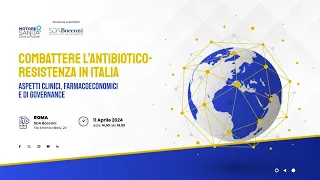 Combattere l'antibiotico-resistenza in Italia - 11 aprile 2024