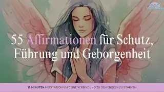 55 Kraftvolle Affirmationen zur Verbindung mit den Engeln | Schutz, Energie und Klarheit