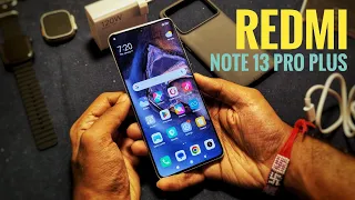 REDMI NOTE 13 PRO PLUS - Unboxing and First Setup!