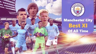 MANCHESTER CITY BEST XI EVER !!!