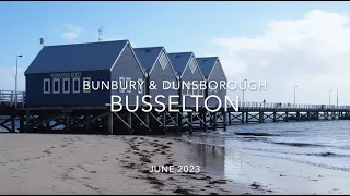 BUNBURY & DUNSBOROUGH - BUSSELTON