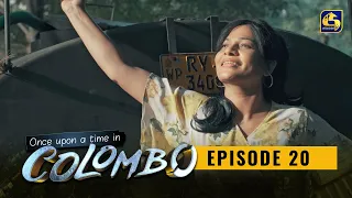 Once upon a time in COLOMBO ll Episode 20 || 19th December 2021