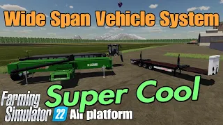 Wide Span Vehicle System  / FS22 mod for all platforms