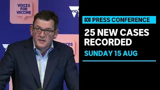 IN FULL: Victoria records 25 new cases of COVID-19 | ABC News