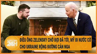 Điều ông Zelensky chờ đợi đã tới, Mỹ đi nước cờ cho Ukraine rộng đường cản Nga