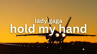 Lady Gaga - Hold My Hand (Lyrics) (From “Top Gun: Maverick) | Music Hour