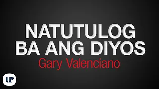 Gary Valenciano - Natutulog Ba Ang Diyos (Official Lyric Video)