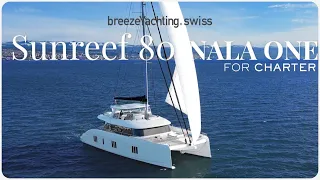 TEASER  - Sunreef 80 'NALA ONE' sailing catamaran for charter