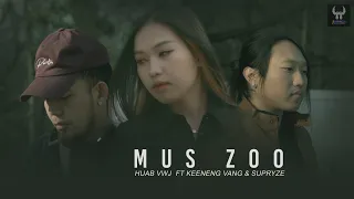 Huab Vwj Ft. Keeneng Vang & Supryze - Mus Zoo Koj [ Teaser]