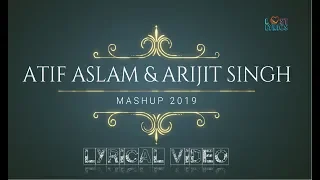 Atif Aslam & Arijit Singh Mashup By DJ Rink (Lyrical Video) | Atif Aslam songs | Arijit Singh Songs