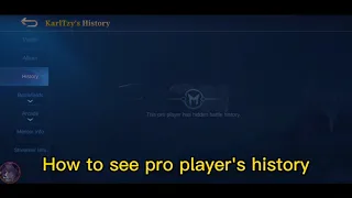 HOW TO UNHIDE PRO PLAYERS HISTORY |  Mobile Legends Bang Bang