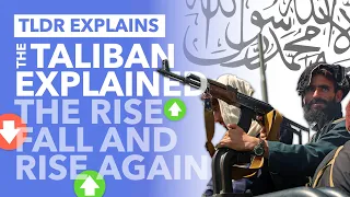 The Taliban Explained: The Rise, Fall and Rise Again - TLDR News