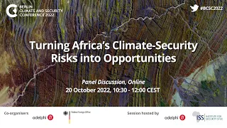 Turning Africa's Climate-Security Risks into Opportunities  | BCSC 2022