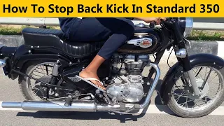 How To Solve Back Kick Problem In Royal Enfield Bullet 350 Or Classic 350 in Hindi