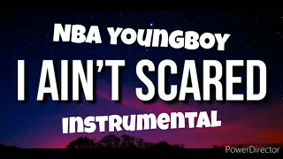 Nba Youngboy - I Ain't Scared [Instrumental]