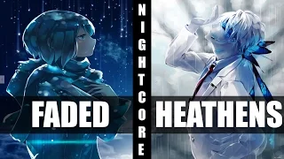 ♪ Nightcore - Heathens / Faded (Switching Vocals)