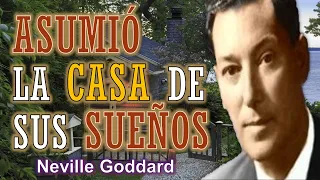 🏡 ASUMIÓ LA CASA DE SUS SUEÑOS (CASO REAL) | NEVILLE GODDARD