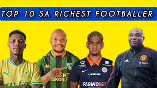 Top 10 South African Richest soccer players in 2024