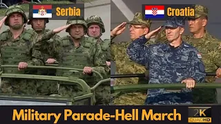 Hell March - Serbia and Croatia Military Parade Comparison (2K QHD)