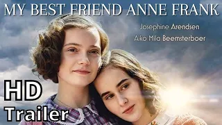 MY BEST FRIEND ANNE FRANK 2022 new trailer