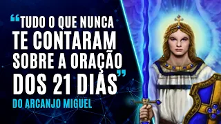 Tudo O Que Nunca Te Contaram Sobre A Oração Dos 21 Dias Do Arcanjo Miguel