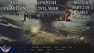 Lets play Panzer Corps 2 | Axis Operations Spanish Civil War | Mission 5 Part 2 of 3 | Early Madrid